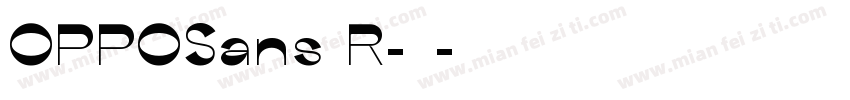 OPPOSans R-常规字体转换